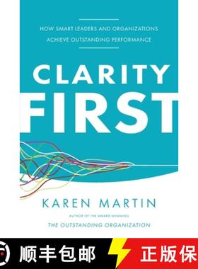 【3-4周达】Clarity First: How Smart Leaders and Organizations Achieve Outstanding Performance [9798990534360]