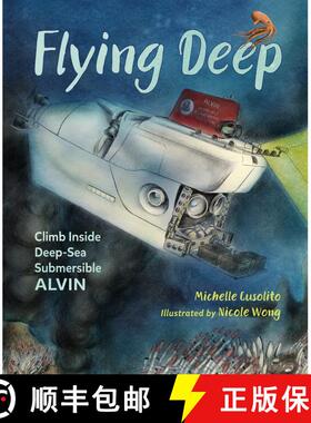 【3-4周达】Flying Deep: Climb Inside Deep-Sea Submersible Alvin [9781580898119]