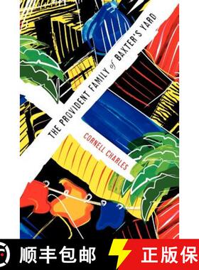【3-4周达】The Provident Family of Baxter's Yard [9780985432706]