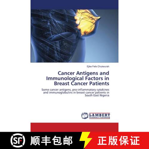 【3-4周达】Cancer Antigens and Immunological Factors in Breast Cancer Patients: Some cancer antigens,... [9786202671590] - 封面