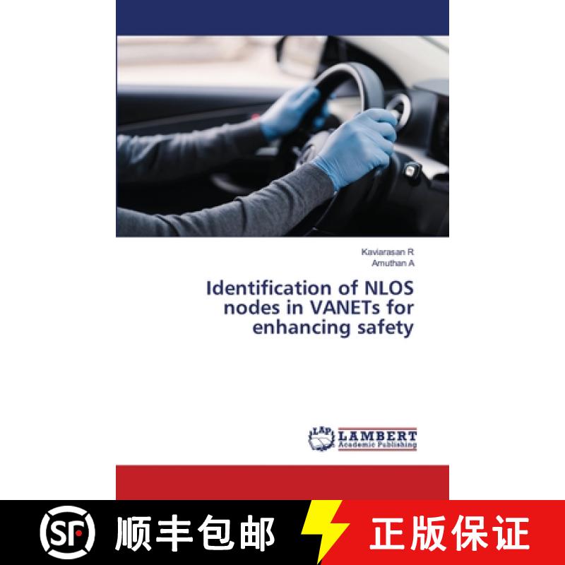 【3-4周达】Identification of NLOS nodes in VANETs for enhancing safety [9786208118655]
