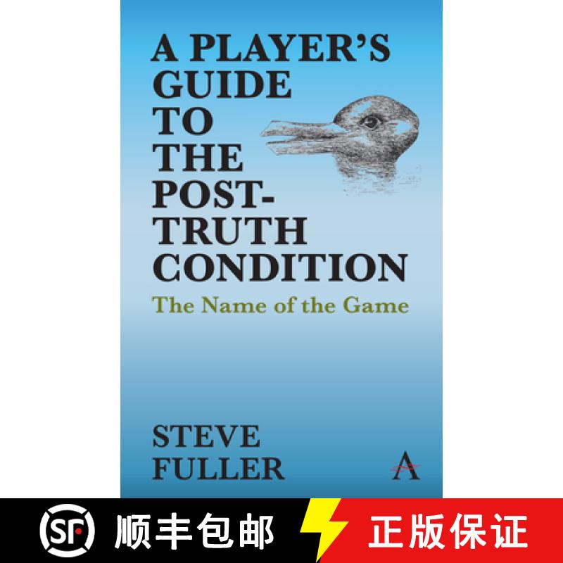 【3-4周达】A Player's Guide to the Post-Truth Condition : The Name of the Game [9781785276040]