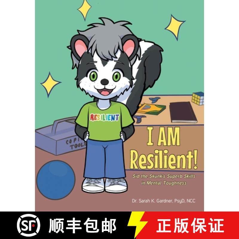 【3-4周达】I AM Resilient!: Sid the Skunk's Superb Skills in Mental Toughness [9798890614070]