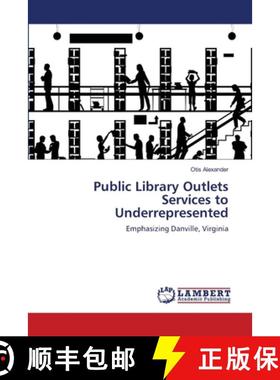 预订 Public Library Outlets Services to Underrepresented [9783659189296]