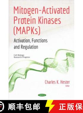 【3-4周达】Mitogen-Activated Protein Kinases (MAPKs): Activation, Functions and Regulation [9781536161380]