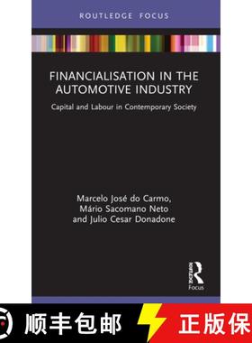 【3-4周达】Financialisation in the Automotive Industry: Capital and Labour in Contemporary Society [9780367751401]