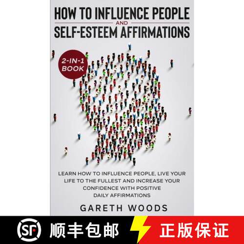 【3-4周达】How to Influence People and Daily Self-Esteem Affirmations 2-in-1 Book: Learn How to Influ... [9781648661280]