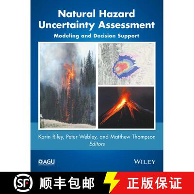 【3-4周达】精装 Natural Hazard Uncertainty Assessment: Modeling And Decision Support [Wiley地球科学] [9781119027867]