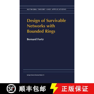 【3-4周达】精装 Design of Survivable Networks with Bounded Rings [9780792364146]