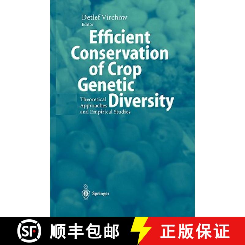 【3-4周达】Efficient Conservation Of Crop Genetic Diversity : Theoretical Approaches And Empirical St... [9783642055010]