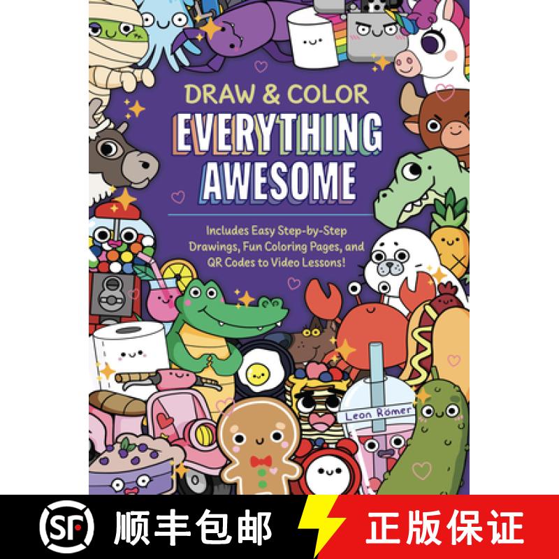 预订 Draw and Color Everything Awesome : Includes Easy Step-by-Step Drawings, Fun Coloring Pages, and... [9780760397695]