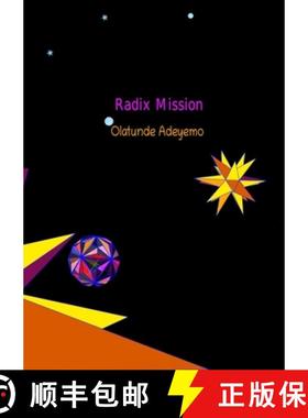 预订 Radix Mission: Mathematical series, Newton expansion for PI, design of Platonic Solids [9781471023538]