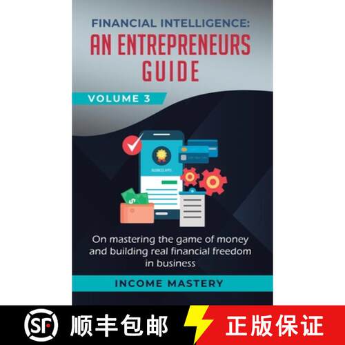 【3-4周达】精装 Financial Intelligence: An Entrepreneurs Guide on Mastering the Game of Money and Bui... [9781647772697]