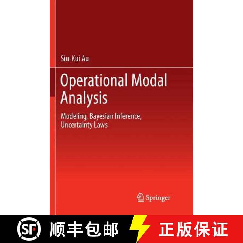 【3-4周达】Operational Modal Analysis : Modeling, Bayesian Inference, Uncertainty Laws [9789811350535]