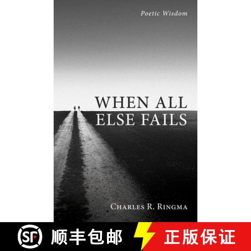 预订 When All Else Fails: Poetic Wisdom [9781666714722]