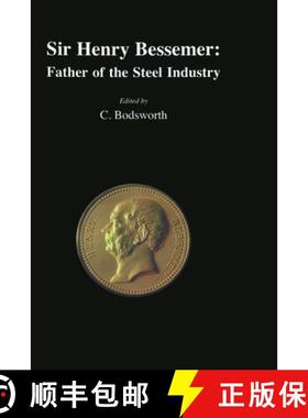 【3-4周达】Sir Henry Bessemer : Father of the Steel Industry [9781861250544]