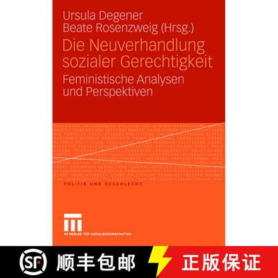 【3-4周达】Die Neuverhandlung sozialer Gerechtigkeit: Feministische Analysen und Perspektiven [9783531150550]