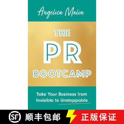 【4周达】PR Bootcamp: The Six-step Plan to Take Your Business from Invisible to Unstoppable [9781472147240]