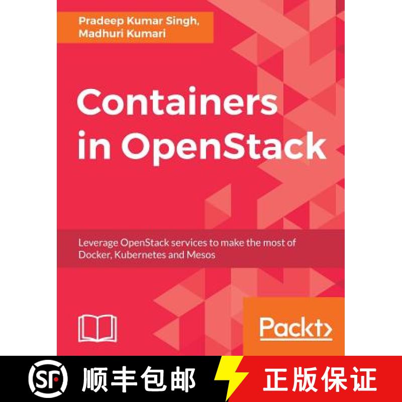 预订 Containers in OpenStack: Leverage OpenStack services to make the most of Docker, Kubernetes and ... [9781788394383]