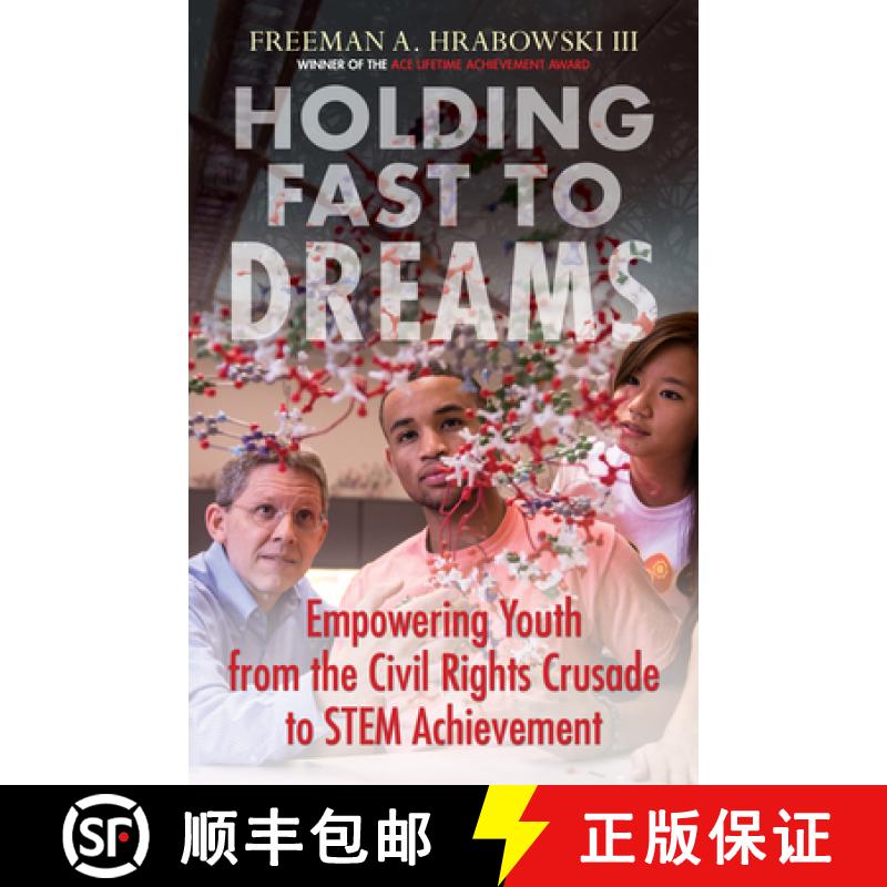 【3-4周达】Holding Fast to Dreams: Empowering Youth from the Civil Rights Crusade to Stem Achievement [9780807003442]