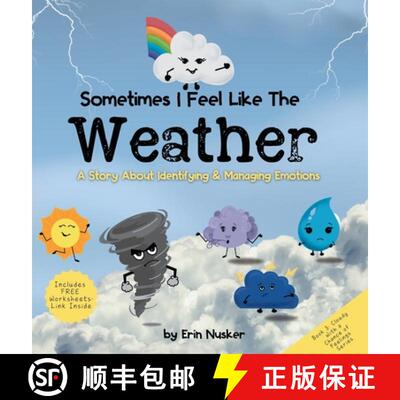 【3-4周达】精装 Sometimes I Feel Like the Weather: A Story About Identifying & Managing Emotions [9798988321637]
