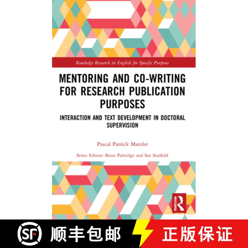 【3-4周达】Mentoring and Co-Writing for Research Publication Purposes: Interaction and Text Developme... [9780367715670]