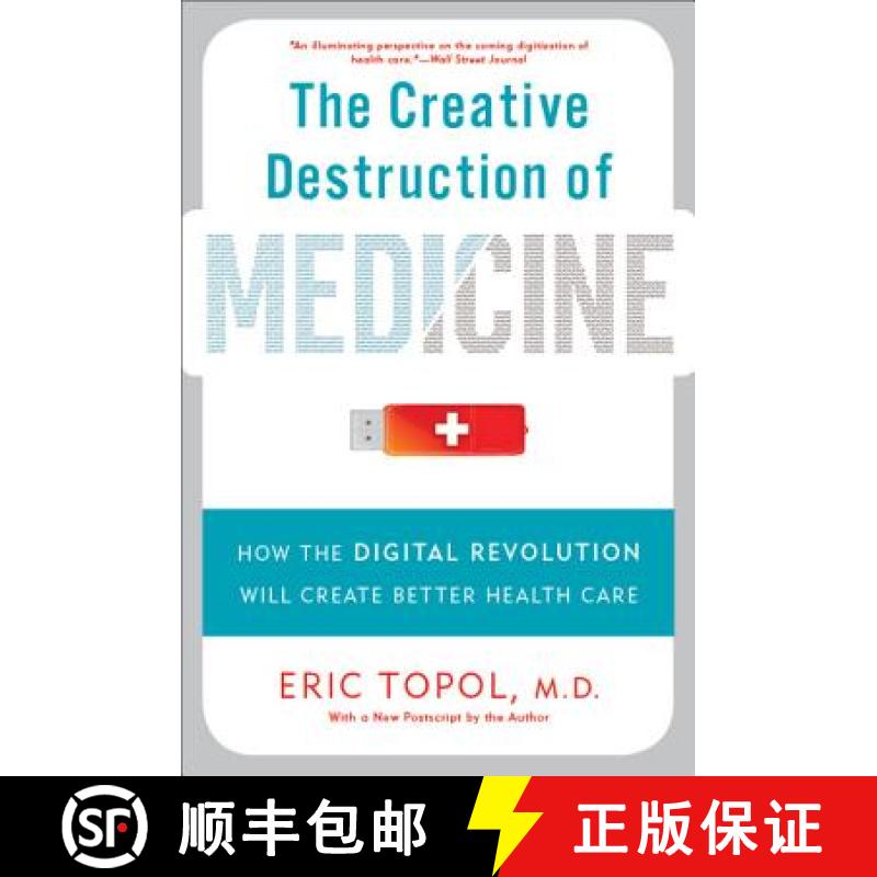 【3-4周达】Creative Destruction of Medicine (Revised and Expanded Edition): How the Digital Revolutio... [9780465061839]