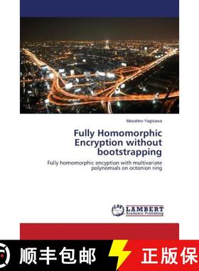 【3-4周达】Fully Homomorphic Encryption without bootstrapping [9783659472336]