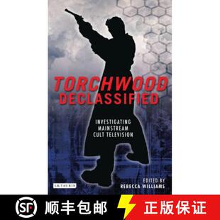 Investigating Mainstream Cult 预订 9781780761770 Declassified Television Torchwood