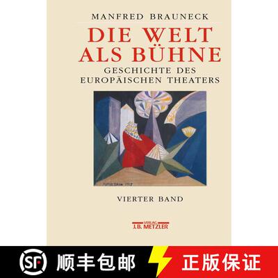 【3-4周达】精装 Die Welt als Bühne: Geschichte des europäischen Theaters.Vierter Band: 1. Hälfte 2... [9783476016164]