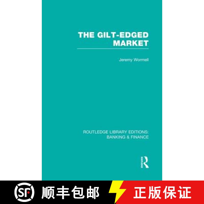 【3-4周达】The Gilt-Edged Market (Rle Banking & Finance) [9780415751889]