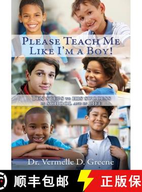 【3-4周达】Please Teach Me Like I'm a Boy!: Ten steps to his success in school and in life [9781631297984]