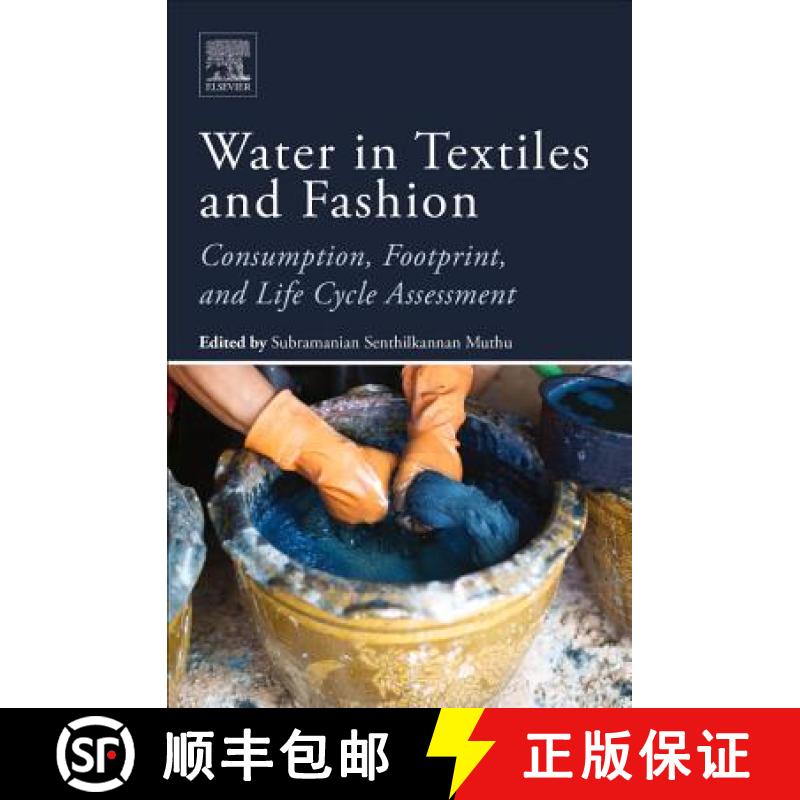 【3-4周达】Water in Textiles and Fashion: Consumption, Footprint, and Life Cycle Assessment [9780081026335]