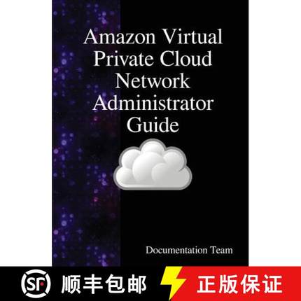 预订 Amazon Virtual Private Cloud Network Administrator Guide [9789888407675]