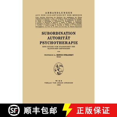 【3-4周达】Subordination Autorität Psychotherapie : Eine Studie vom Standpunkt des Klinischen Empiri... [9783709151563]