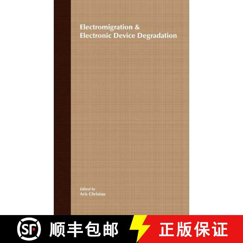 【3-4周达】Electromigration And Electronic Device Degradation [Wiley电子电气工程] [9780471584896]