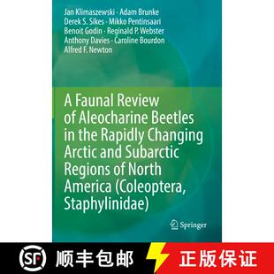 【3-4周达】A Faunal Review of Aleocharine Beetles in the Rapidly Changing Arctic and Subarctic Region... [9783030681937]