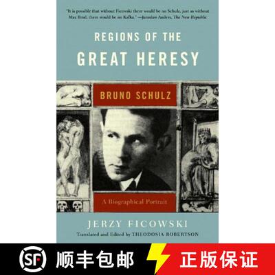 【3-4周达】Regions of the Great Heresy – Bruno Schulz, A Biographical Portrait [9780393325478]