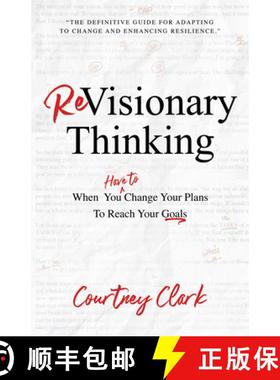 【3-4周达】Revisionary Thinking: When You Have to Change Your Plan to Reach Your Goals [9781640953697]