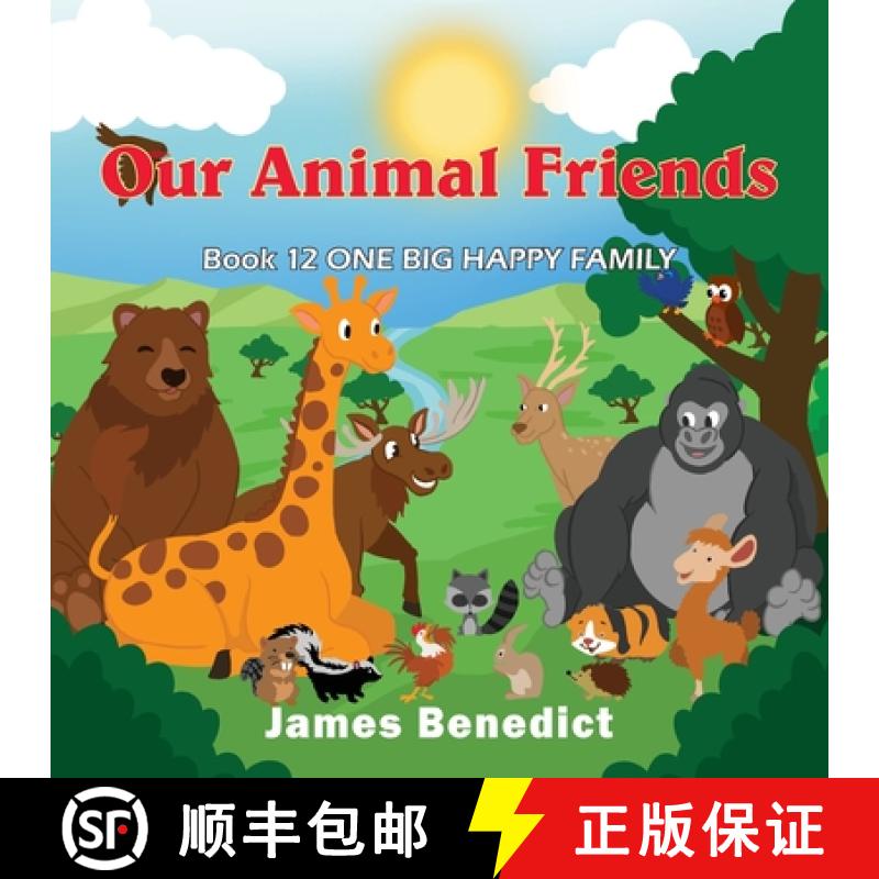 【2-3周达】OUR ANIMAL FRIENDS : ONE BIG HAPPY FAMILY [9781954673700]