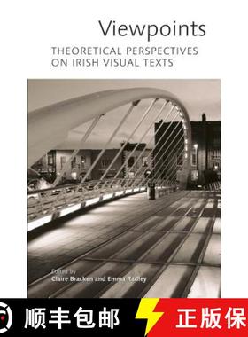 预订 Viewpoints: Theoretical Perspectives on Irish Visual Texts [9781859184967]