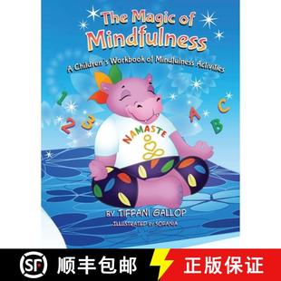 【3-4周达】The Magic of Mindfulness: A Children's Workbook of Mindfulness Activities [9781735134703]
