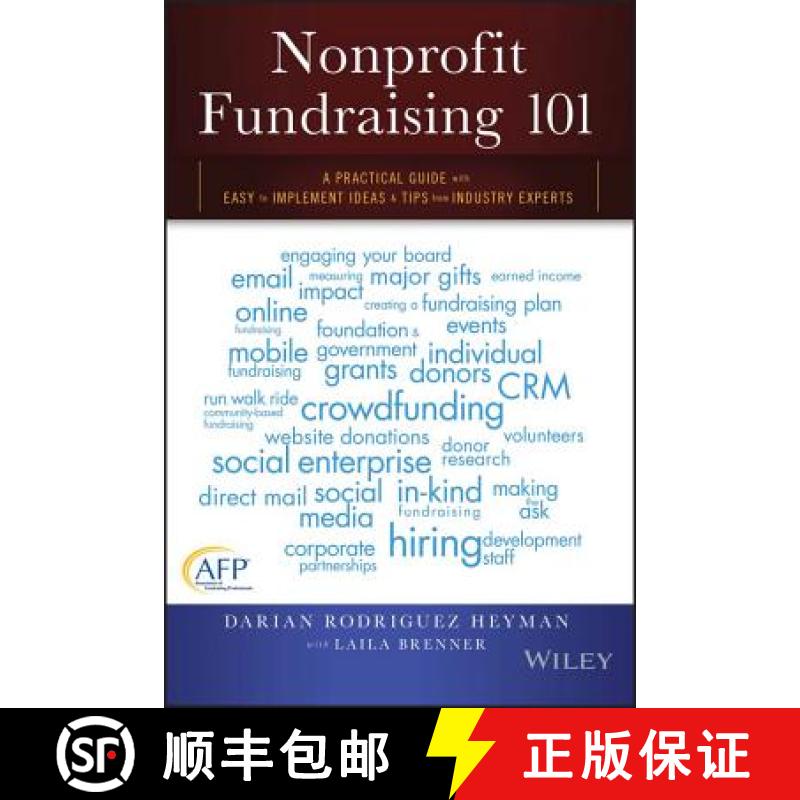 【3-4周达】Nonprofit Fundraising 101: A Practical Guide To Easy To Implement Ideas And Tips From Indu... [9781119100461]