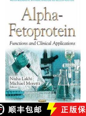 【3-4周达】精装 Alpha-Fetoprotein: Functions and Clinical Applications  *Editor to see the final proof [9781634848756]