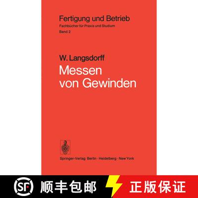 【3-4周达】Messen von Gewinden : Grundsätzliches, Praxis des Gewindemessens, Messen wichtiger Spezia... [9783540061113]