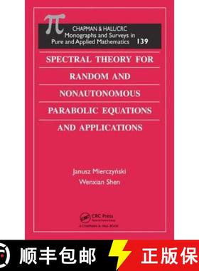 【3-4周达】Spectral Theory for Random and Nonautonomous Parabolic Equations and Applications [9781584888956]