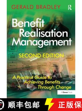 【3-4周达】Benefit Realisation Management : A Practical Guide to Achieving Benefits Through Change [9781409400943]