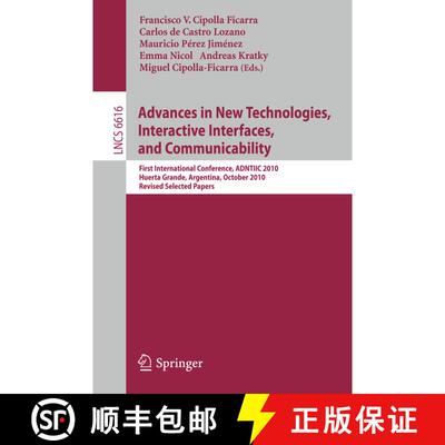 【3-4周达】Advances in New Technologies, Interactive Interfaces, and Communicability: First Internati... [9783642208096]