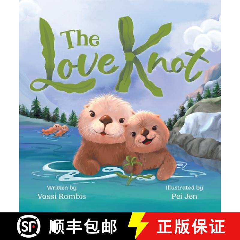 【2-3周达】The Love Knot: An Empowering Children's Book to Work Through Thoughts And Feelings [9781738933006]