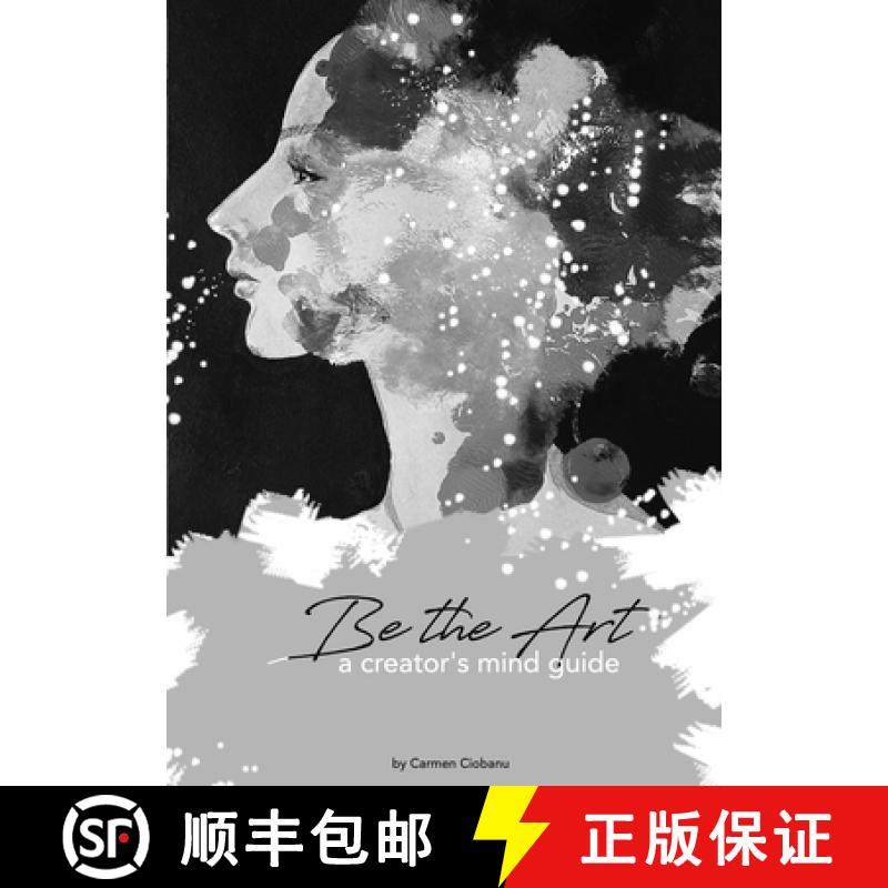 【3-4周达】Be the Art: a creator's mind guide [9781447725800]